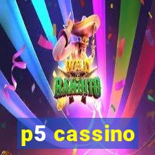 p5 cassino